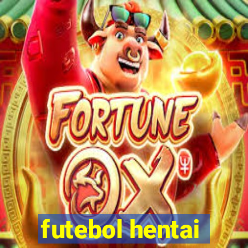 futebol hentai